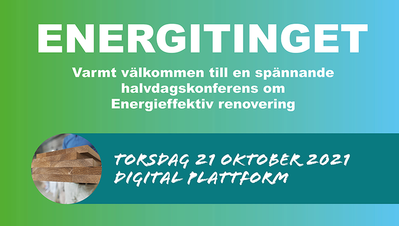 Blågrön bakgrund med texten "Energitinget - välkommen till en spännande halvdagskonferens om energieffektiv renovering"