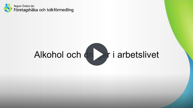 En vit bakgrund med texten "Alkohol och droger i arbetslivet" samt ett playtecken framför texten