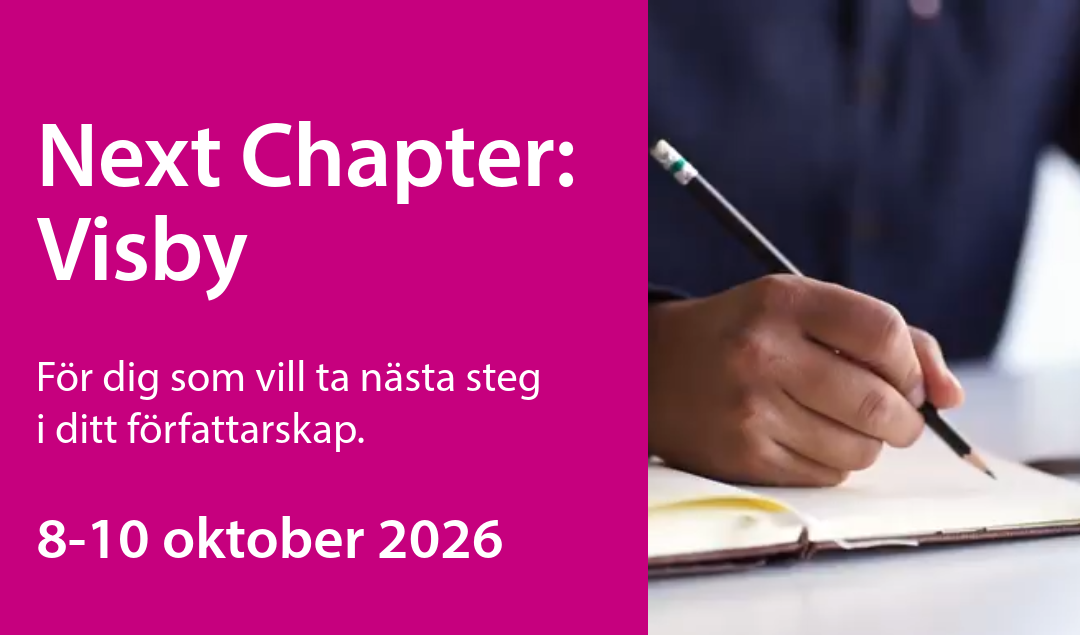 Next Chapter: Visby i text, foto på hand som skriver
