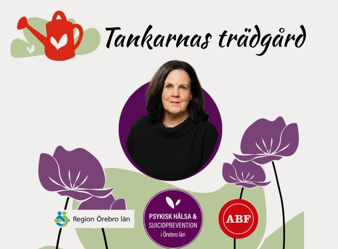 Affisch för Tankarnas trädgård- Bild på föreläsaren och illustrationer med blommor, blad och en vattenkanna.